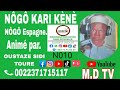 N010 NOGO KARI KÈNÈ NOGO SPAIN ANIME BY OUSTAGE SIDI TOURE IS VERY IMPORTANT REALLY N010 NOGO KARI KÈNÈ NOGO SPAIN ANIME BY OUSTAGE SIDI TOURE IS VERY IMPORTANT REALLY