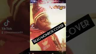 Beau Monroe - Prototype (Outkast Cover)