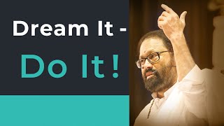 Dream It - Do It!