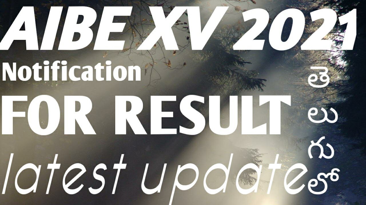 AIBE XV 2021 RESULTS # AIBE 15 2021 NOTIFICATION FOR RESULTS # WOULD BE UPLOADED ON 1ST MARCH 2021