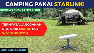 Camping bawa Starlink, Ternyata Langganan Starlink "BISA" Murah Banget Guys