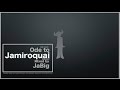 Jamiroquai Mix by JaBig. The Best Acid Jazz Soulful Deep House Lounge Music Remix Playlist