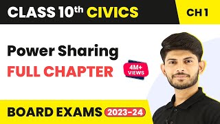 Class 10 Civics Chapter 1 | Power Sharing Full Chapter 2022-23