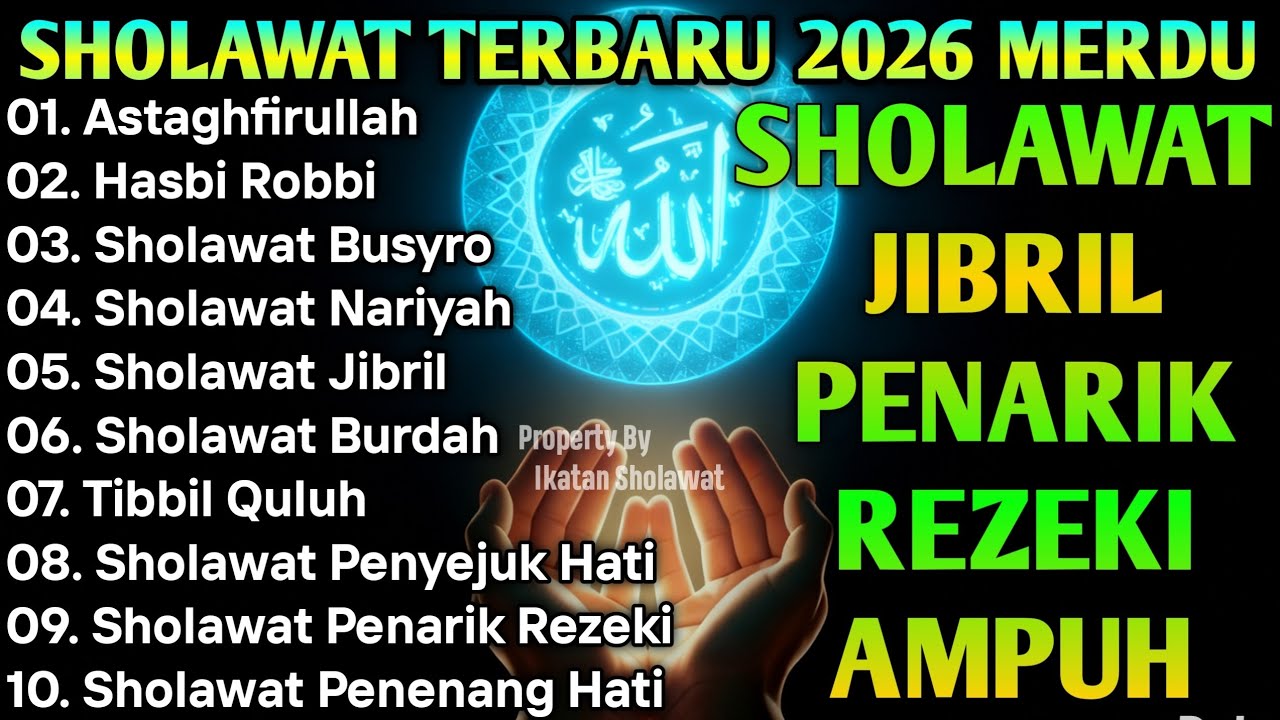 SHOLAWAT JIBRIL PEMBUKA PINTU REZEKI MUSTAJAB Sholawat Burdah SHOLAWAT NABI MERDU TERBARU 2026