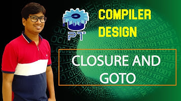 L 28: HOW TO COMPUTE CLOSURE AND GOTO | COMPILER DESIGN
