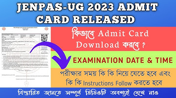 WB JENPAS-UG 2023 ADMIT CARD RELEASED|ADMIT CARD DOWNLOAD|EXAM CENTER|EXAMINATION TIME|JENPAS-UG