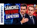 SÁNCHEZ ENLOQUECIDO🔴 PIDE AL PSOE DEFENDER A ZAPATERO PARA SALVARDE ÉL🔴