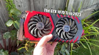 Gaming with the GTX 1070 Ti in 2023...