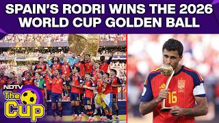 FIFA World Cup Final 2026 | Rodri's Redemption Complete: World Cup Winner, Golden Ball Hero