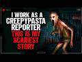 I Report on Creepypastas, and This Is the Most Terrifying Case Ever | Horror Stories