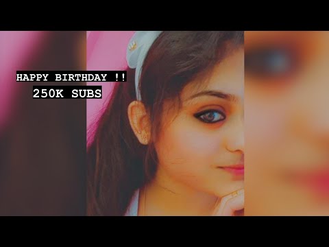 Happy Birthday Appu   Road to 250 K  - Happy Birthday Appu   Road to 250 K 