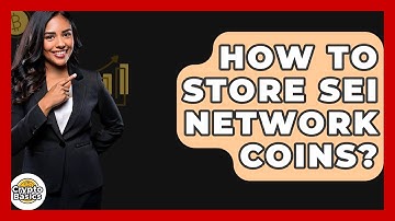 How To Store Sei Network Coins? - CryptoBasics360.com