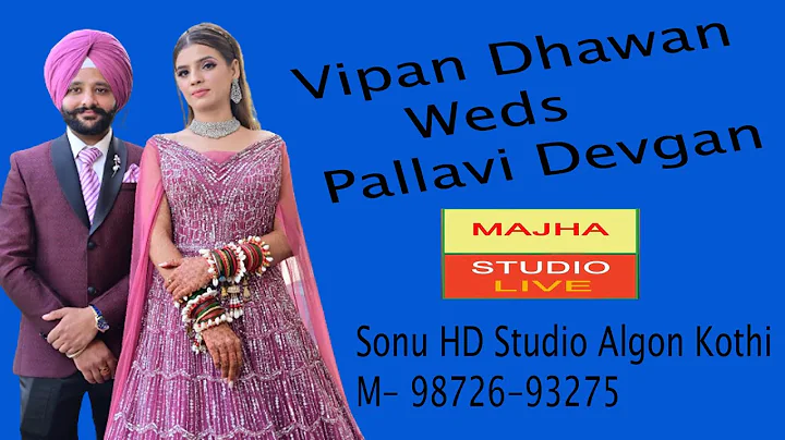 Live || Vipan Dhawan Weds  Pallavi Devgan || Sonu HD Studio Algon Kothi || 98726-93275