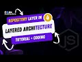 Implementing Repository Layer in Layered Architecture | Setting Up the Project #4