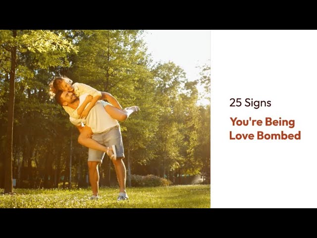 25 Signs You're Being Love Bombed | Real Well