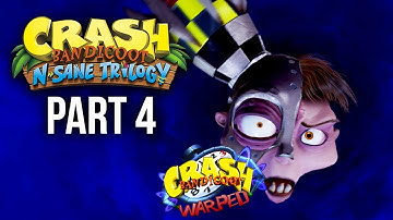 CRASH BANDICOOT 3 WARPED PS4 - Crash Bandicoot N.Sane Trilogy Walkthrough Part 4 - N. GIN