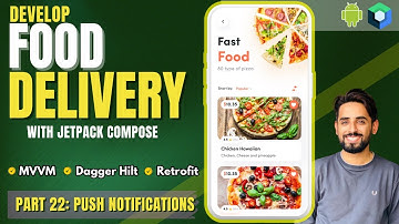 CREATE Your Own Food Delivery App with Android Jetpack Compose Tutorial E:22 | Push Notifications