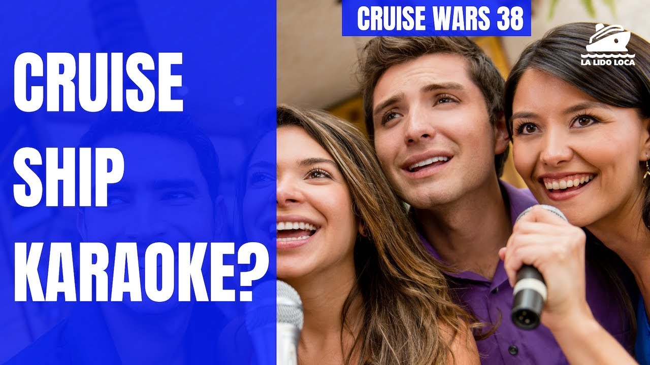 Cruise Ship Karaoke? - CRUISE WARS 38 - YouTube