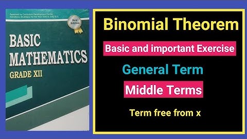 02 Binomial Theorem - Exercise || General and Middle Terms in Binomial Expansion #maths #nebclass12