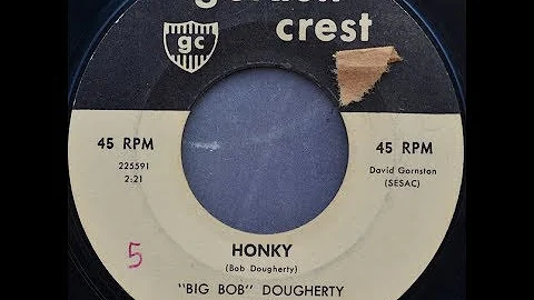 BIG BOB DOUGHERTY - Honky