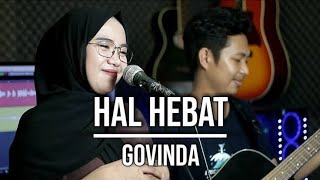 Govinda HAL HEBAT - Cover by Indah Yastami