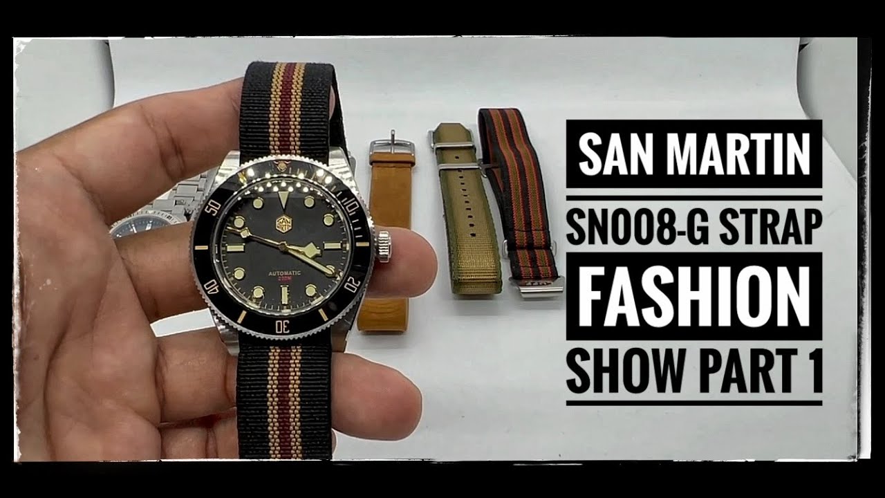 5 Best Straps for the San Martin SN008-G: Strap fashion show part 1 # ...