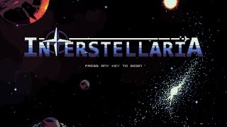 Interstellaria - Space Exploration Game (First Look / Review / Introduction)
