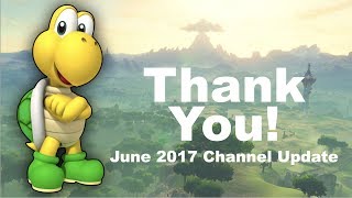THANK YOU! - June 2017 Channel Update