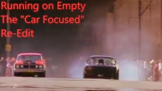 Running on Empty 1982: The Re-Edit (Car Focused)