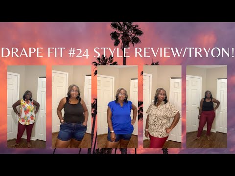 DRAPE FIT #24 LATE SUMMER STYLE TRYON! --RELATED LIFESTYLES WITH AMY