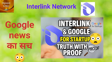 InterlinK & Google For Startup - Truth with Proof😳