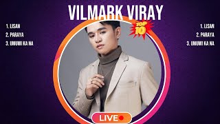 Vilmark Viray 2024 Greatest Hits ~ Vilmark Viray Songs ~ Vilmark Viray Top Songs