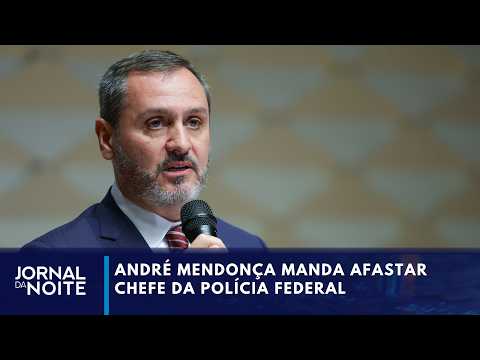 André Mendonça orders removal of Federal Police chief | Jornal da Noite