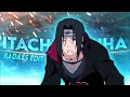 Itachi Uchiha Badass Edit | Bounce Back | DOJO道场 @Dojoedits