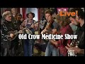 Capture de la vidéo Old Crow Medicine Show Live!