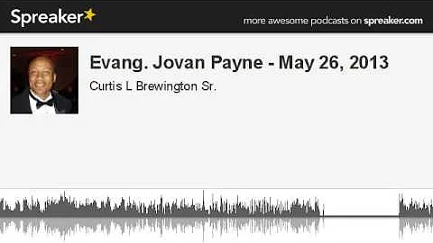 Evang. Jovan Payne - May 26, 2013 (part 1 of 3, ma...
