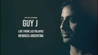 Guy J  Live From Las Palapas Mendoza Argentina HQ Remastered