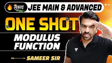 Functions and Inequalities | Modulus Function | One Shot - Sambhav | #jee2024 #sameerchincholikar
