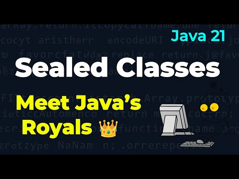 Java's Royal Family 👑 Control Your Code with sealed Classes