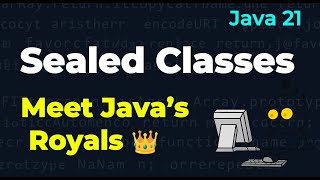 Famous Java's Royal Family 👑 Control Your Code with sealed Classes Wealth