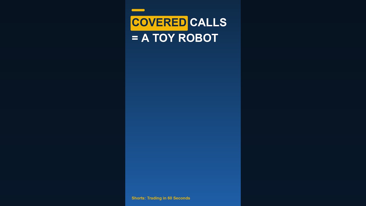 Thumbnail for Covered Calls = a Toy Robot #shorts