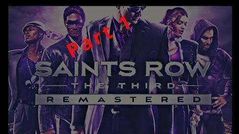 Saints row the third remastered: walkthrough part 1/ intro (no commentary)
