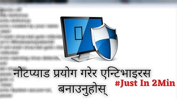 How To Create Own Antivirus For Pc Using Notepad/ Easy Lines Code In  Nepali- Cybersec nepal