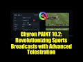Chyron PAINT 10.2: Revolutionizing Sports Broadcasts with Advanced Telestration