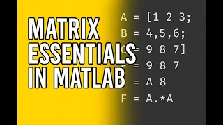 MATLAB Matrix Mastery: Indexing, Operations, and Multiplication Explained!