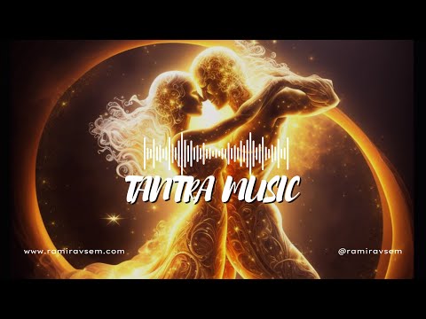 Tantra music - музыка для тантры