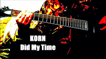 Korn - Did My Time - How To Play