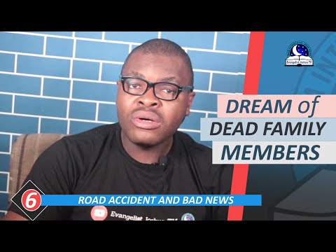 Video: Why Do Dead Relatives Dream Of