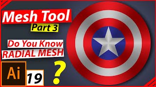 Adobe Illustrator - Tutorial 19 | Mesh Tool Part 3 | Captain America Shield using Radial Mesh