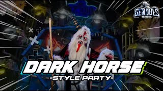 DJ DARK HORSE STYLE PARTY | GENDULS FAMIGLIA X NEKAT AJA  FT BRYAN REVOLUTION & MCSB |